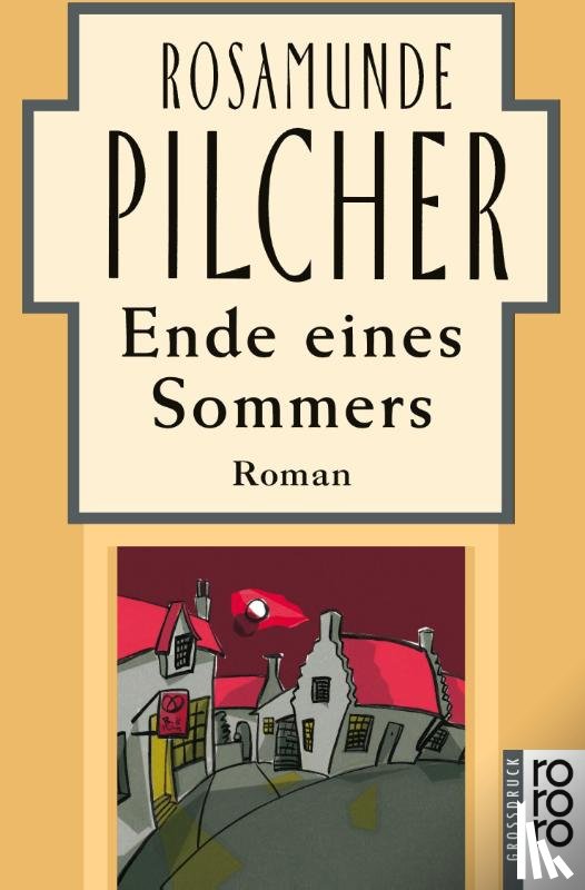 Pilcher, Rosamunde - Ende eines Sommers