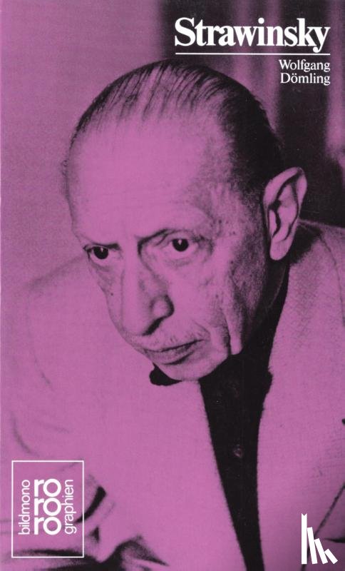 Dömling, Wolfgang - Igor Strawinsky