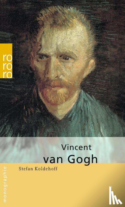 Koldehoff, Stefan - Vincent van Gogh