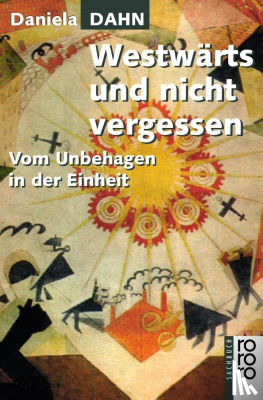 Dahn, Daniela - Westwärts und nicht vergessen