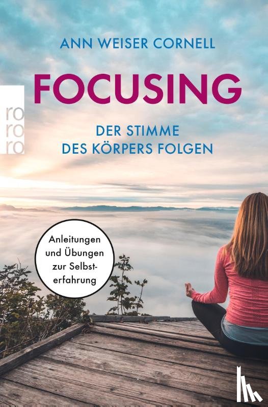 Weiser-Cornell, Ann - Focusing. Der Stimme des Körpers folgen