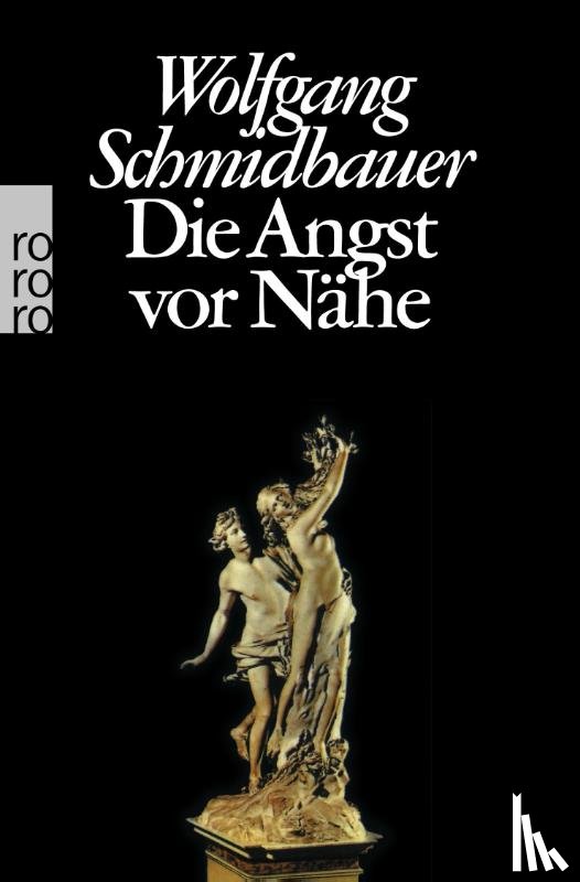 Schmidbauer, Wolfgang - Die Angst vor Nähe