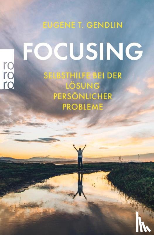 Gendlin, Eugene T. - Focusing