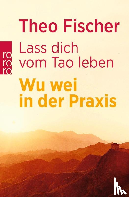 Fischer, Theo - Lass dich vom Tao leben