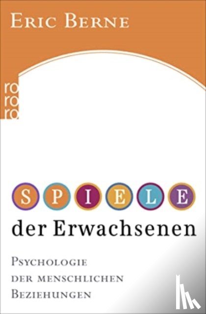 Berne, Eric - Spiele der Erwachsenen