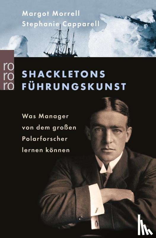 Capparell, Stephanie, Morrell, Margot - Shackletons Führungskunst