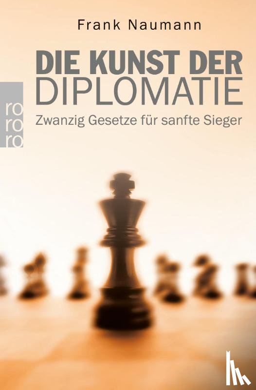 Naumann, Frank - Die Kunst der Diplomatie