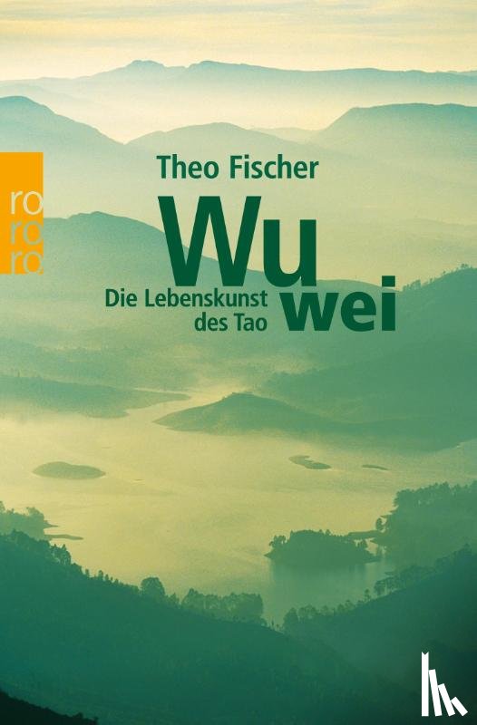 Fischer, Theo - Wu wei