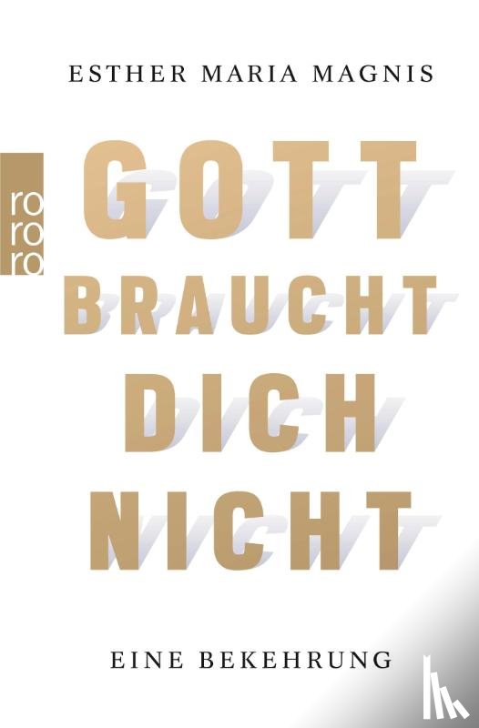 Magnis, Esther Maria - Gott braucht dich nicht