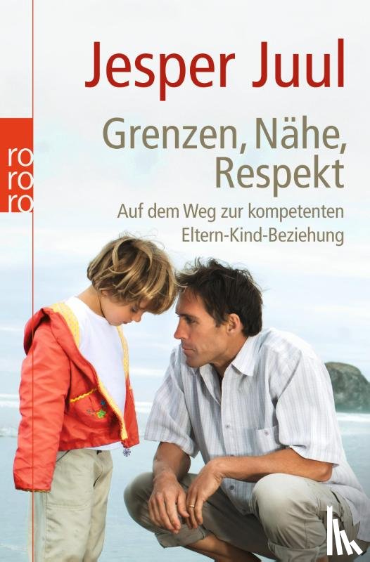 Juul, Jesper - Grenzen, Nähe, Respekt