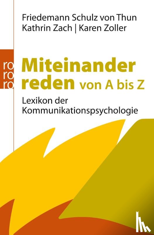 Schulz von Thun, Friedemann, Zach, Kathrin, Zoller, Karen - Miteinander reden von A bis Z