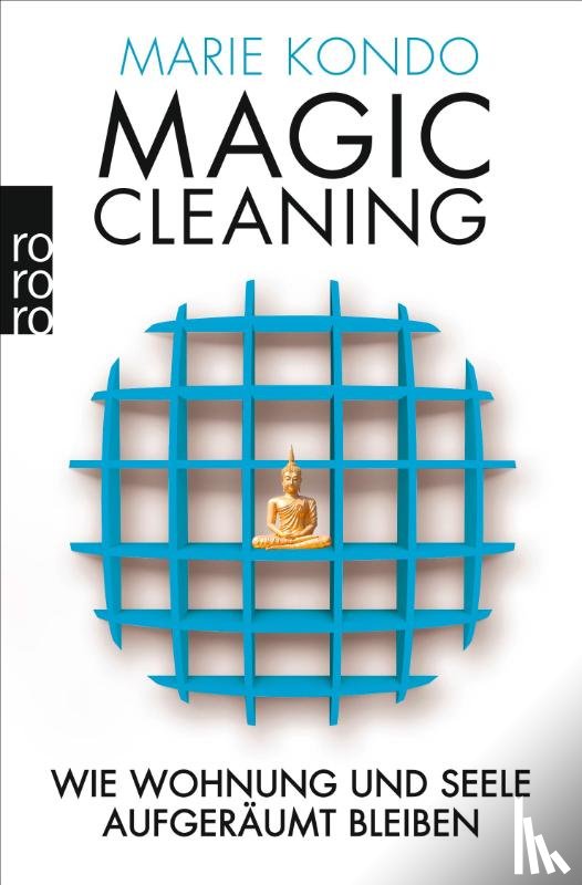 Kondo, Marie - Magic Cleaning 2: Wie Wohnung und Seele aufgeräumt bleiben