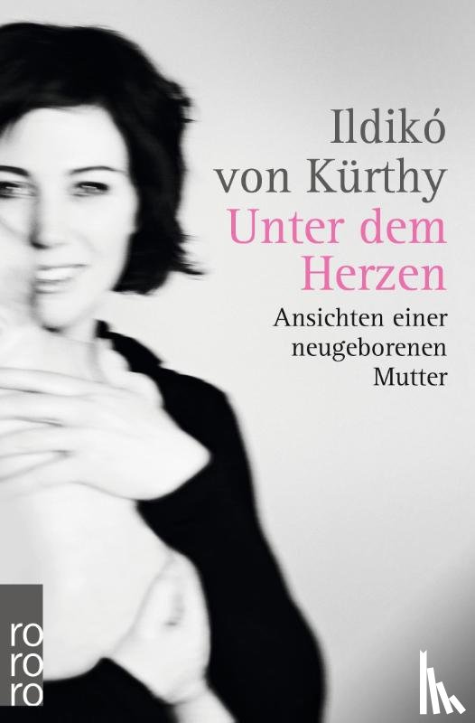 Kürthy, Ildikó von - Unter dem Herzen