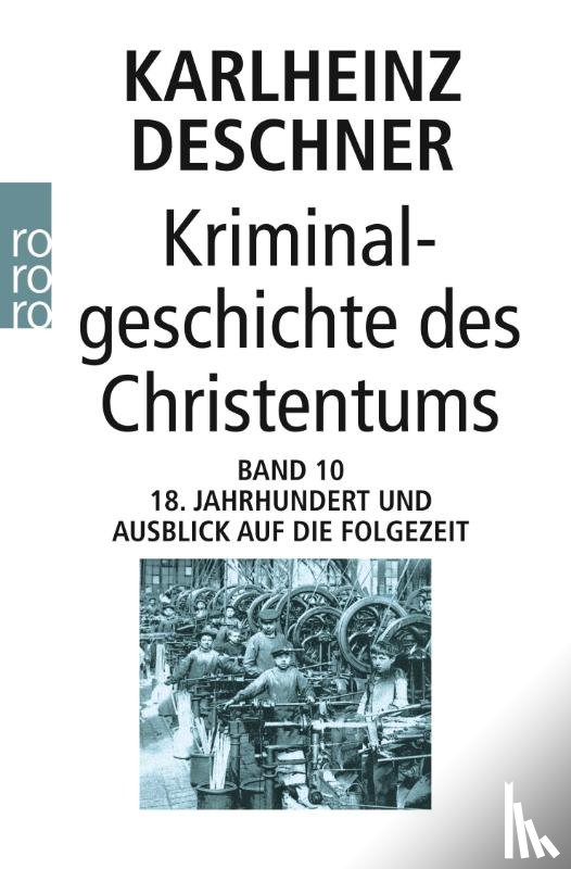 Deschner, Karlheinz - Kriminalgeschichte des Christentums Band 10