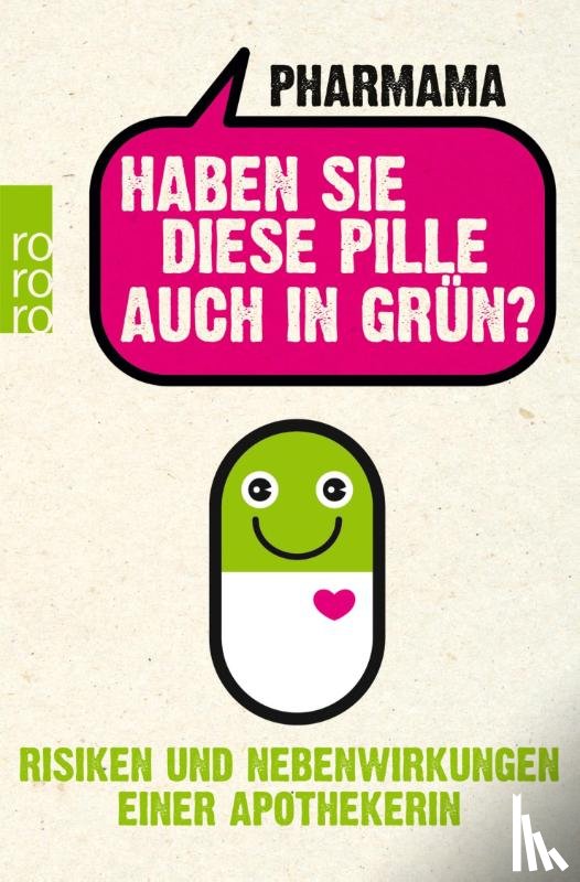 Pharmama - Haben Sie diese Pille auch in Grün?