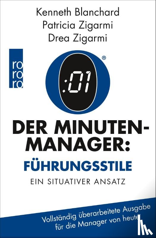 Blanchard, Kenneth, Zigarmi, Patricia, Zigarmi, Drea - Der Minuten-Manager: Führungsstile