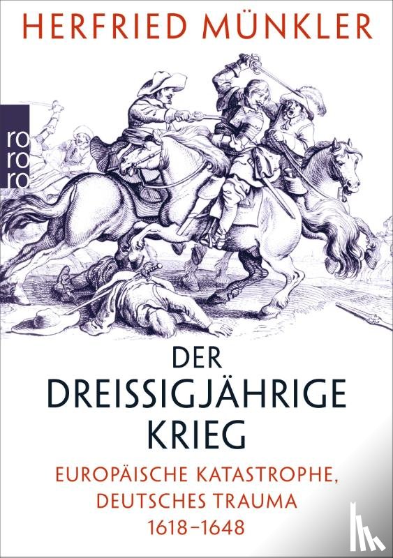 Münkler, Herfried - Der Dreißigjährige Krieg