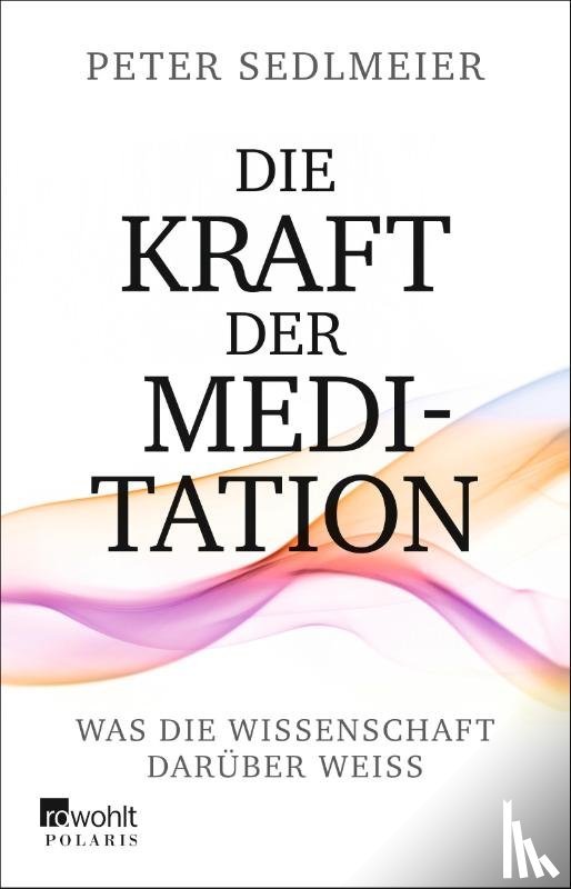 Sedlmeier, Peter - Die Kraft der Meditation