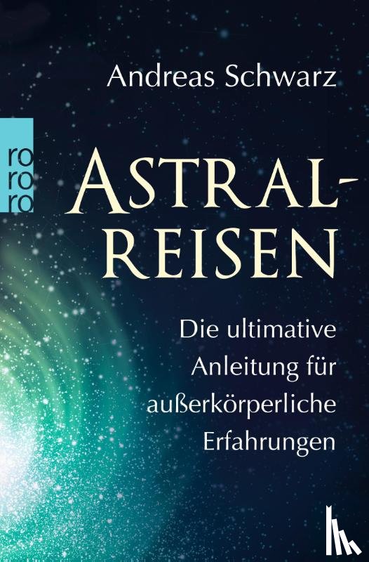 Schwarz, Andreas - Astralreisen