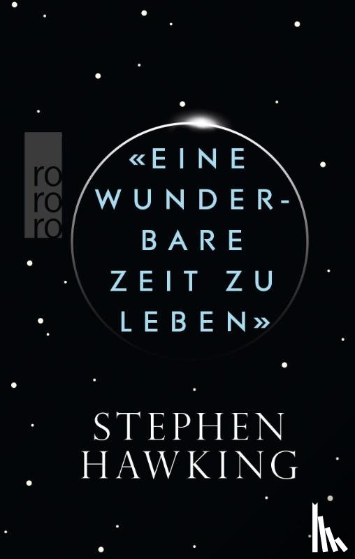 Hawking, Stephen - «Eine wunderbare Zeit zu leben»