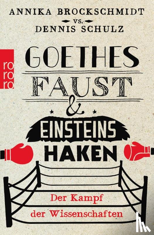 Brockschmidt, Annika, Schulz, Dennis - Goethes Faust und Einsteins Haken
