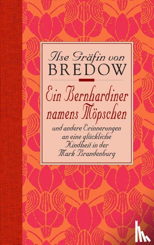 Bredow, Ilse Gräfin von - Ein Bernhardiner namens Möpschen. Sonderausgabe