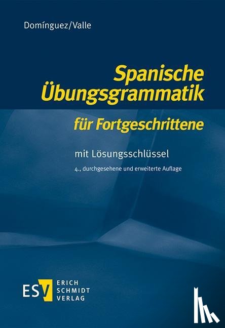 Domínguez, José María, Valle, Miguel - Spanische Übungsgrammatik für Fortgeschrittene
