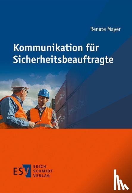 Mayer, Renate - Kommunikation für Sicherheitsbeauftragte