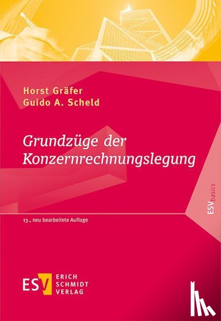 Gräfer, Horst, Scheld, Guido A. - Grundzüge der Konzernrechnungslegung