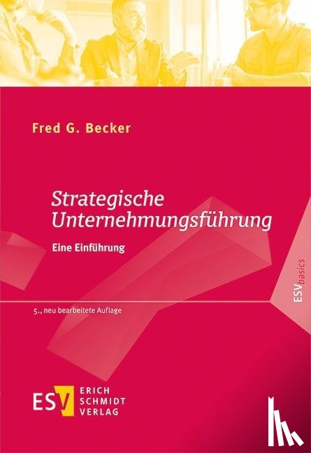 Becker, Fred G. - Strategische Unternehmungsführung