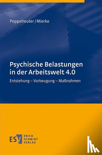 Poppelreuter, Stefan, Mierke, Katja - Psychische Belastungen in der Arbeitswelt 4.0