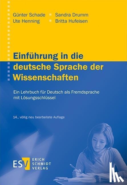 Schade, Günter, Hufeisen, Britta, Drumm, Sandra, Henning, Ute - Einführung in die deutsche Sprache der Wissenschaften