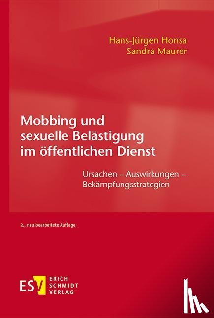Honsa, Hans-Jürgen, Maurer, Sandra - Mobbing und sexuelle Belästigung im öffentlichen Dienst