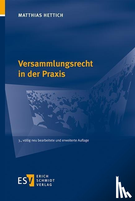 Hettich, Matthias - Versammlungsrecht in der Praxis