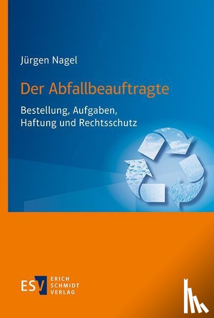 Nagel, Jürgen - Der Abfallbeauftragte
