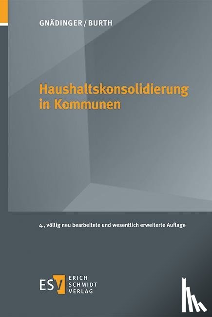 Gnädinger, Marc, Burth, Andreas - Haushaltskonsolidierung in Kommunen