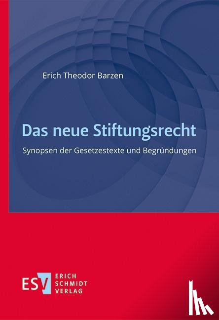 Barzen, Erich Theodor - Das neue Stiftungsrecht