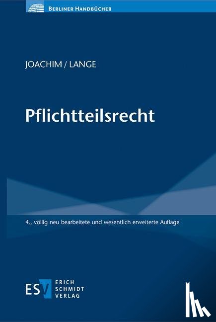 Joachim, Norbert, Lange, Niels - Pflichtteilsrecht