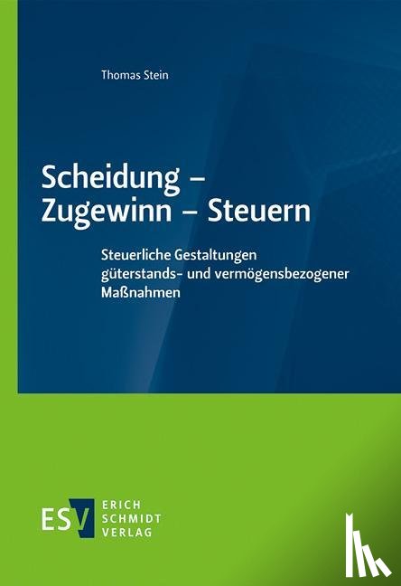 Stein, Thomas - Scheidung - Zugewinn - Steuern