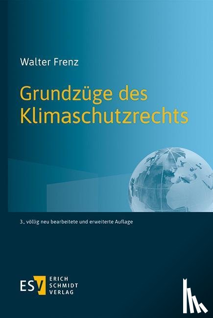 Frenz, Walter - Grundzüge des Klimaschutzrechts