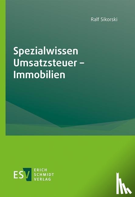 Sikorski, Ralf - Spezialwissen Umsatzsteuer - Immobilien