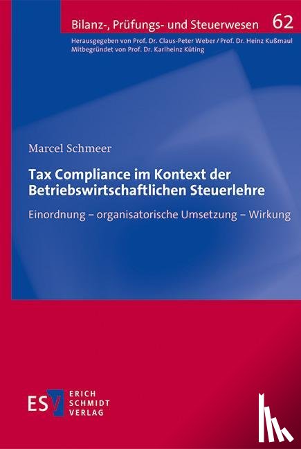 Schmeer, Marcel - Tax Compliance im Kontext der Betriebswirtschaftlichen Steuerlehre