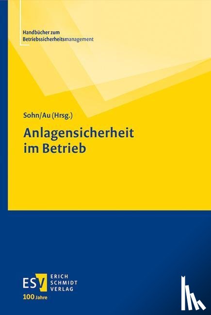  - Anlagensicherheit im Betrieb