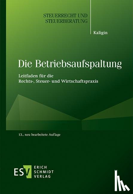 Kaligin, Thomas - Die Betriebsaufspaltung