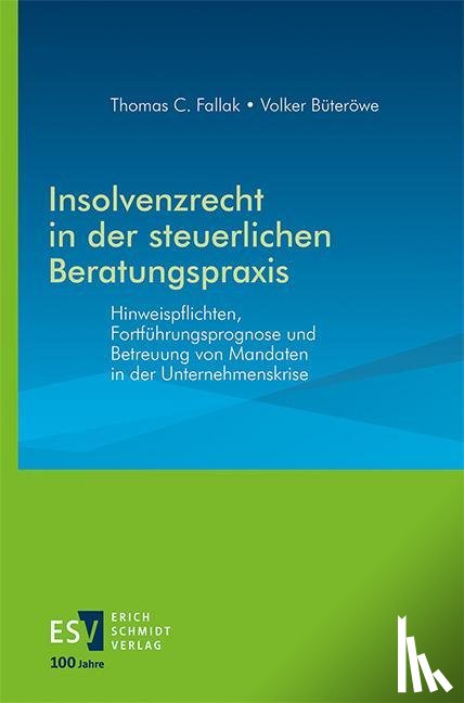 Fallak, Thomas C., Büteröwe, Volker - Insolvenzrecht in der steuerlichen Beratungspraxis