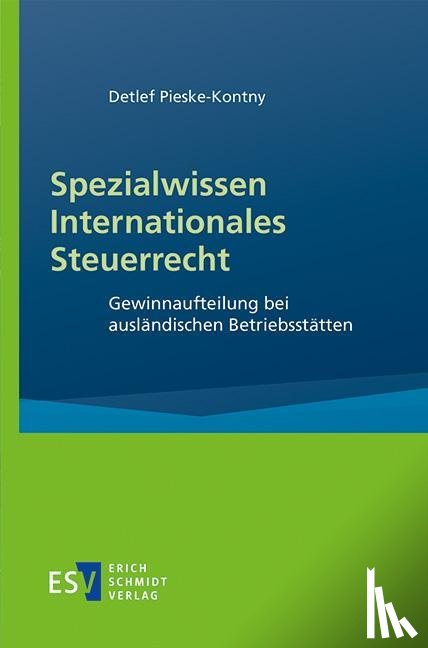 Pieske-Kontny, Detlef - Spezialwissen Internationales Steuerrecht