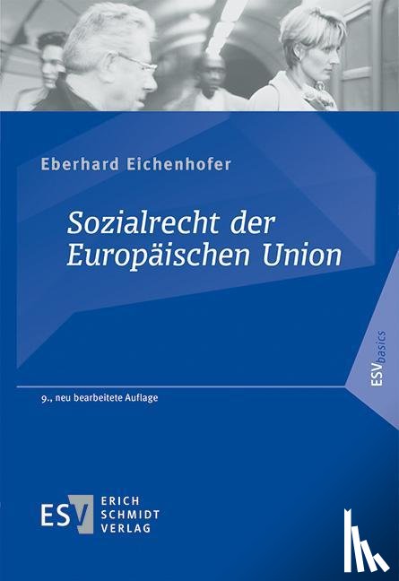 Eichenhofer, Eberhard - Sozialrecht der Europäischen Union