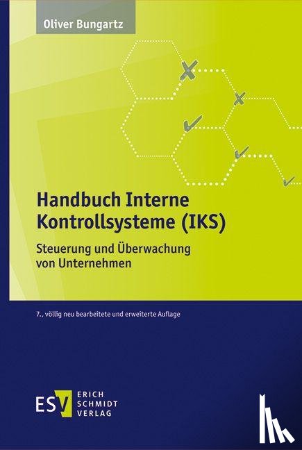 Bungartz, Oliver - Handbuch Interne Kontrollsysteme (IKS)