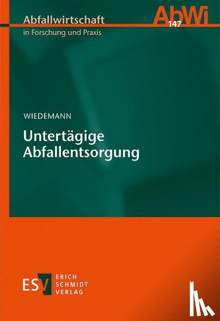 Wiedemann, Hartmut Ulf - Untertägige Abfallentsorgung