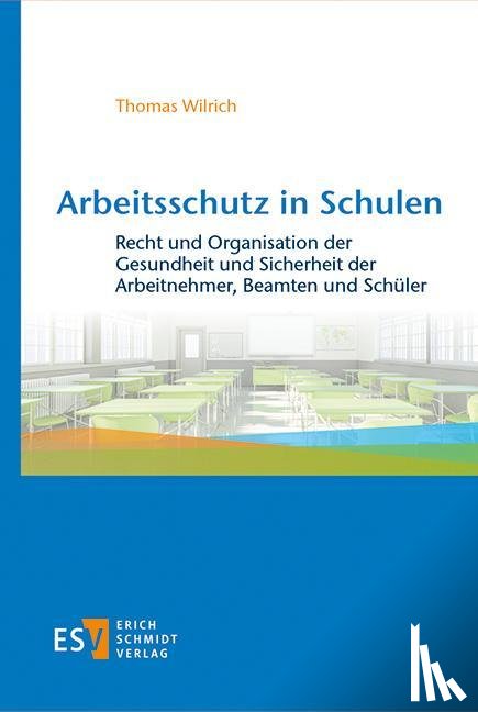 Wilrich, Thomas - Arbeitsschutz in Schulen
